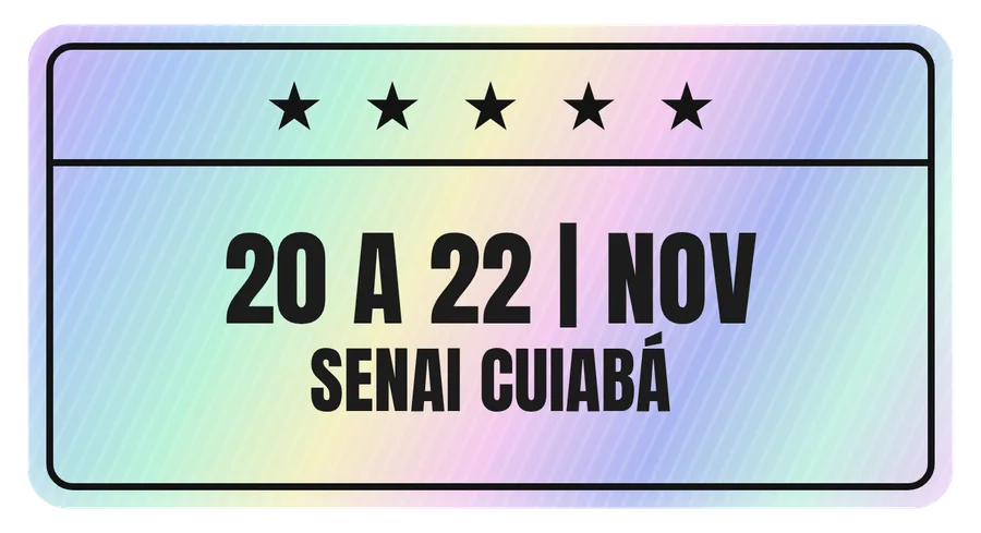 20 a 22 de novembro, SENAI Cuiabá